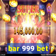 bar 999 bet